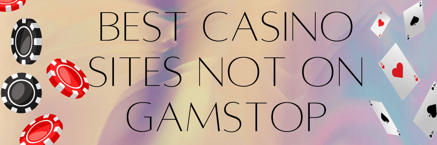 Discover New Casino Sites Not on GamStop -421157888